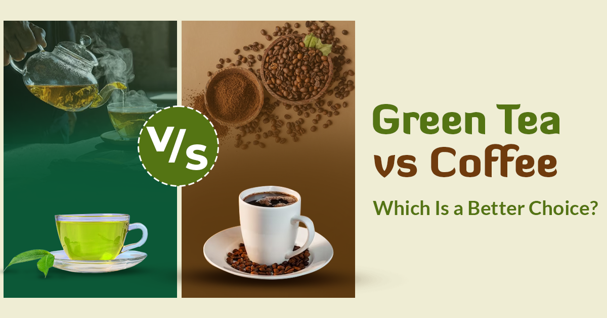 Green Tea vs Coffee