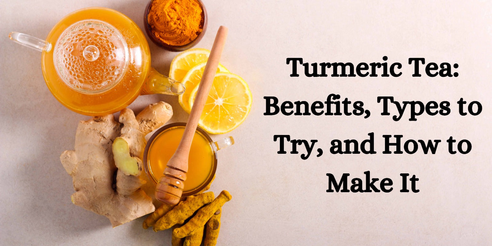 Turmeric Tea: Benefits, Types to Try, and How to Make It