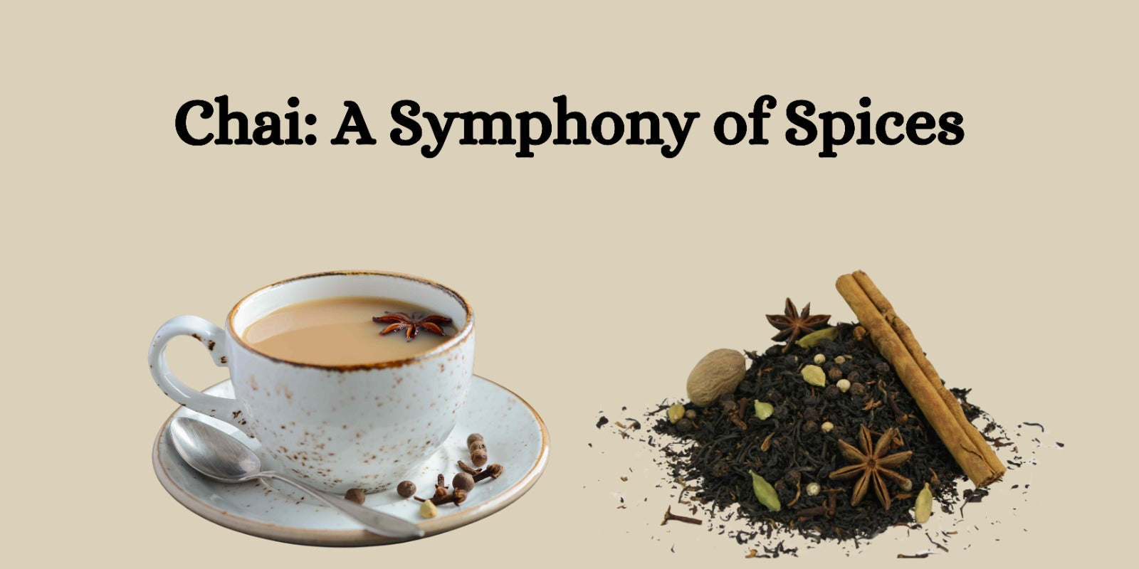 Chai: A Symphony of Spices