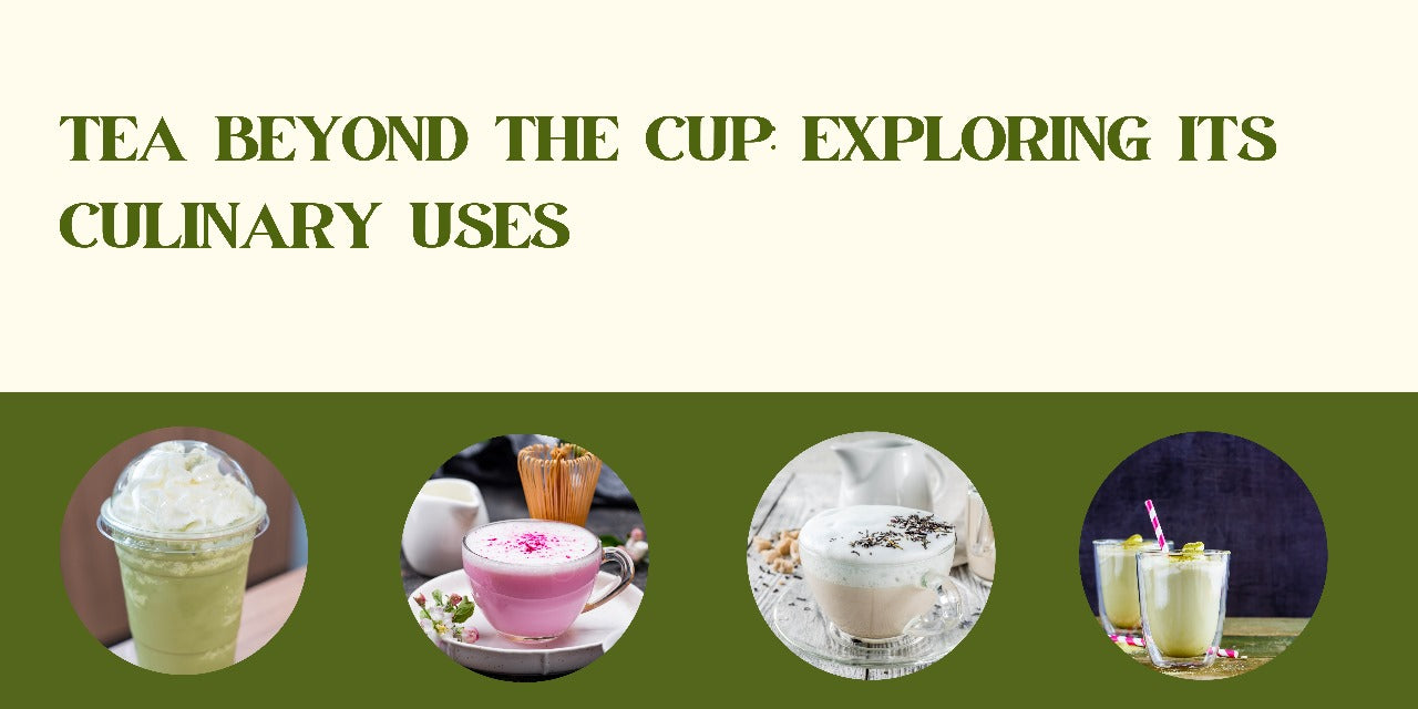Tea Beyond the Cup: Exploring its Culinary Uses