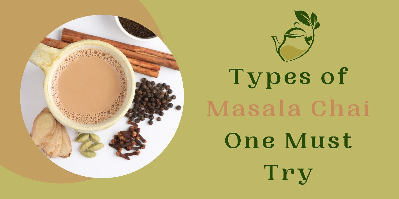 Types of Masala Chai One Must Try