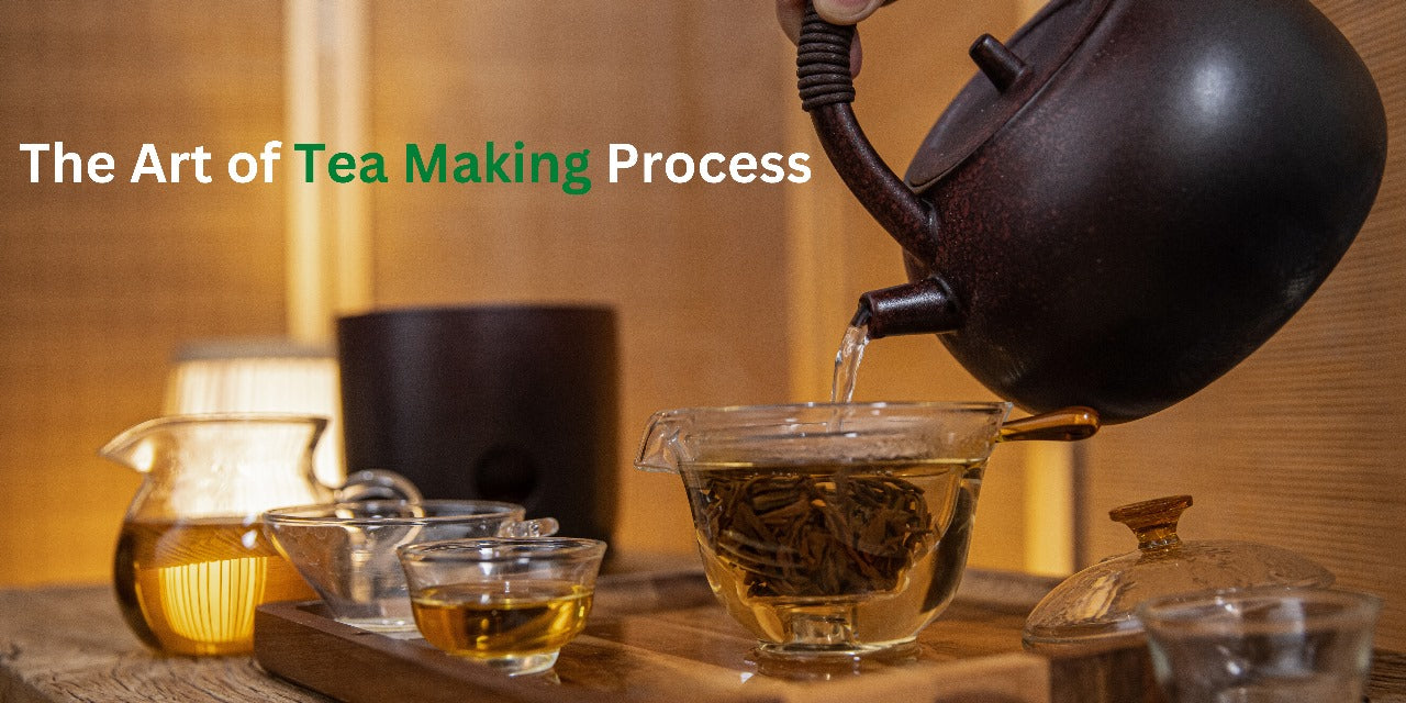 The Art of Tea Making Process