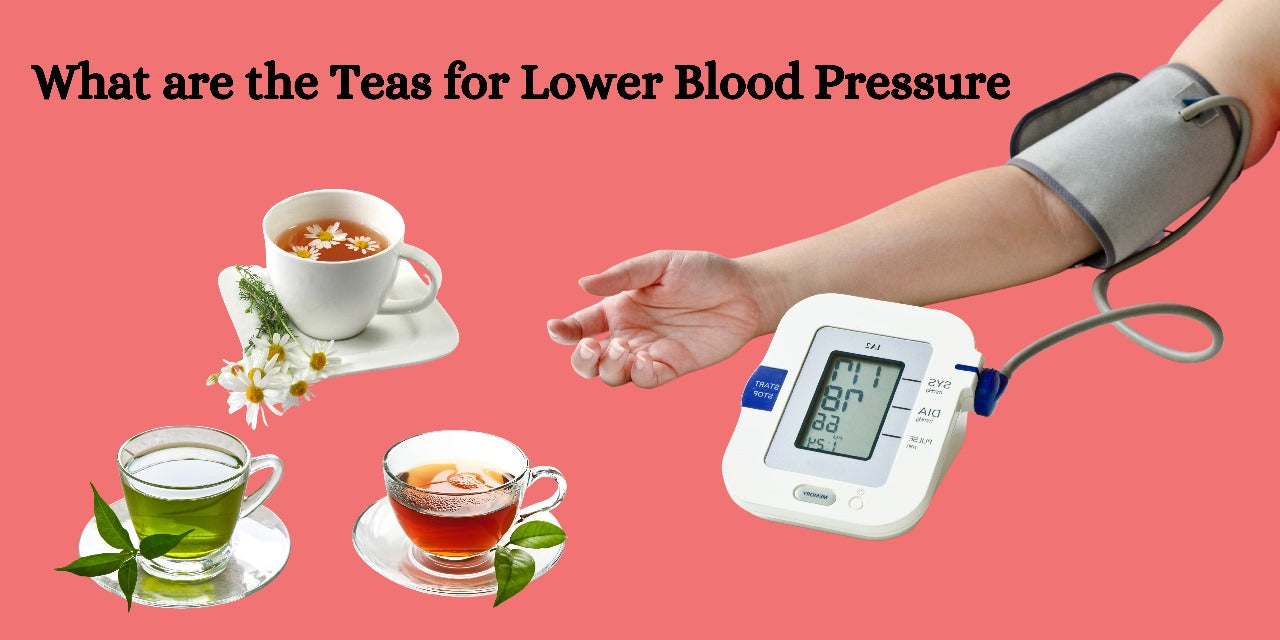 What are the Teas for Lower Blood Pressure