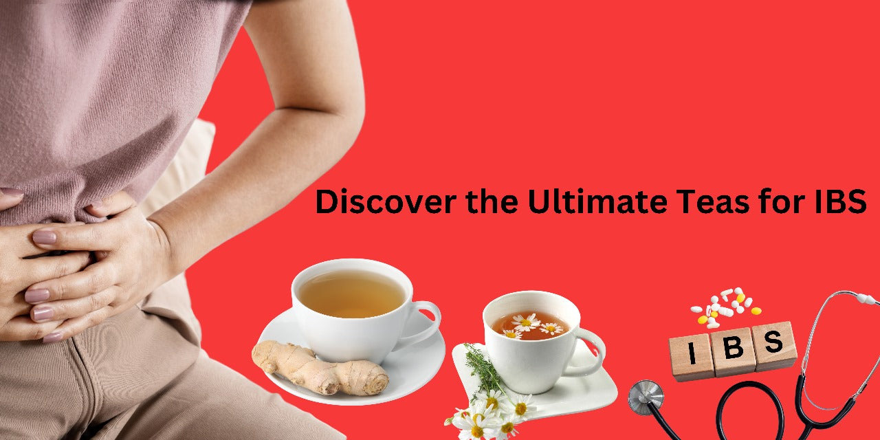 Discover the Ultimate Teas for IBS