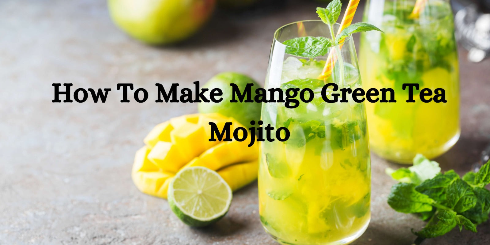 How To Make Mango Green Tea Mojito