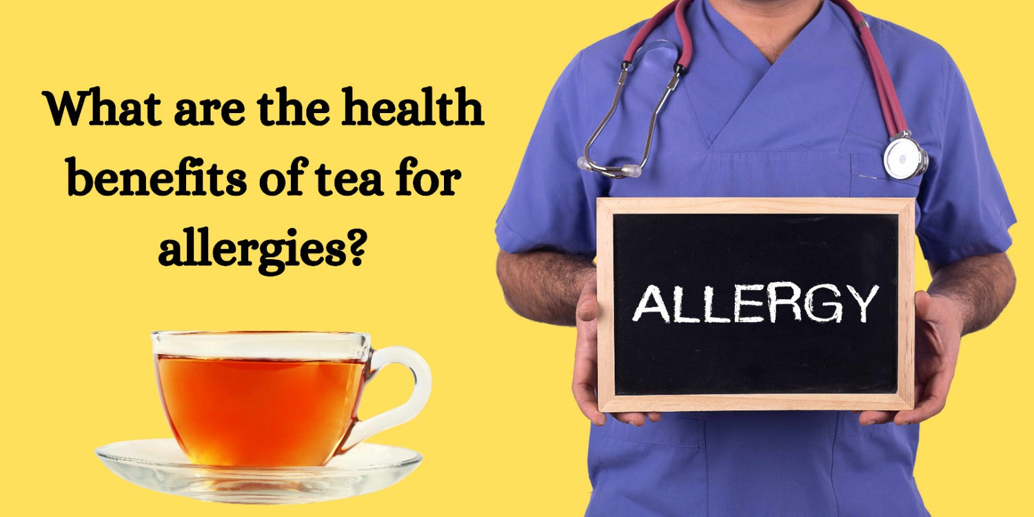 What are the health benefits of tea for allergies?