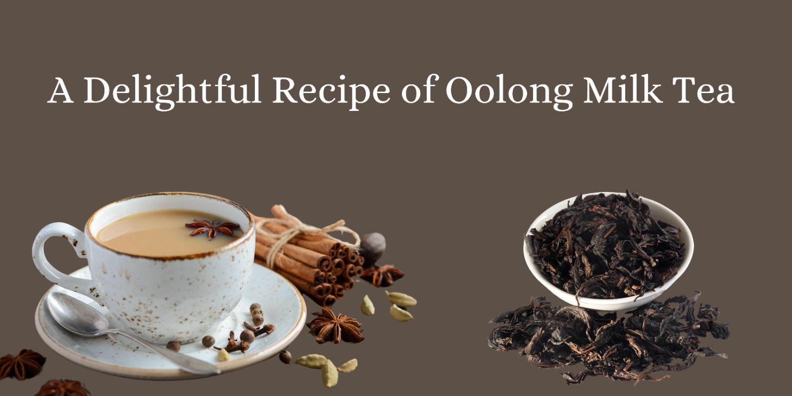 A Delightful Recipe of Oolong Milk Tea