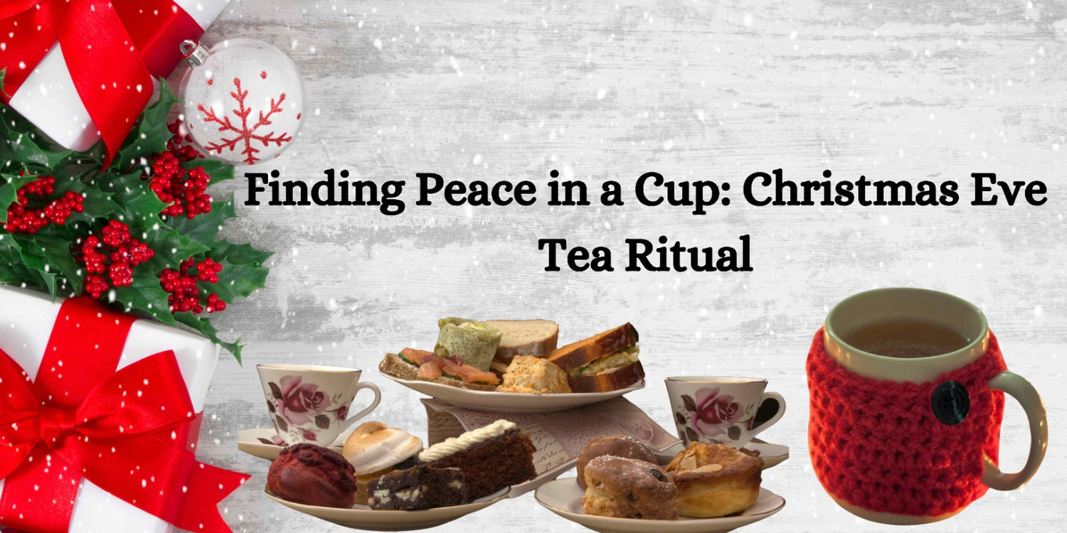 Finding Peace in a Cup: Christmas Eve Tea Ritual