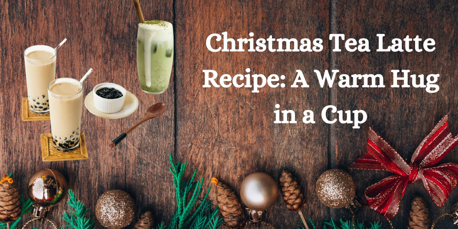 Christmas Tea Latte Recipe: A Warm Hug in a Cup