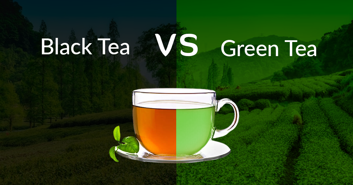 Green Tea Vs Black Tea: The Health Benefits And Differences